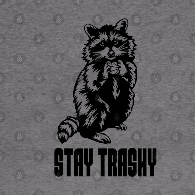 Stay Trashy Possum Raccoon by Quincey Abstract Designs